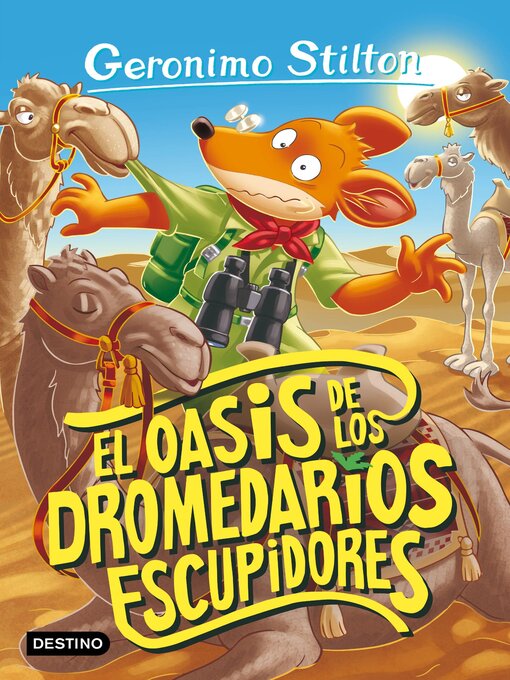 Title details for El oasis de los dromedarios escupidores by Geronimo Stilton - Available